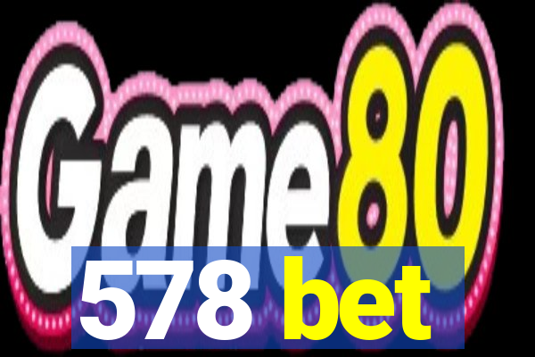 578 bet